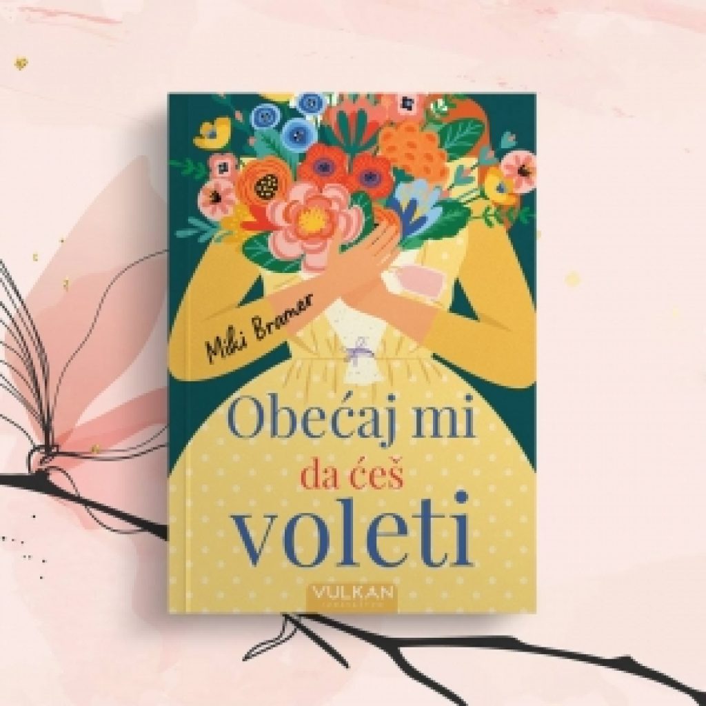 „Obećaj mi da ćeš voleti“ u prodaji: Roman koji će živeti u srcima svojih čitalaca