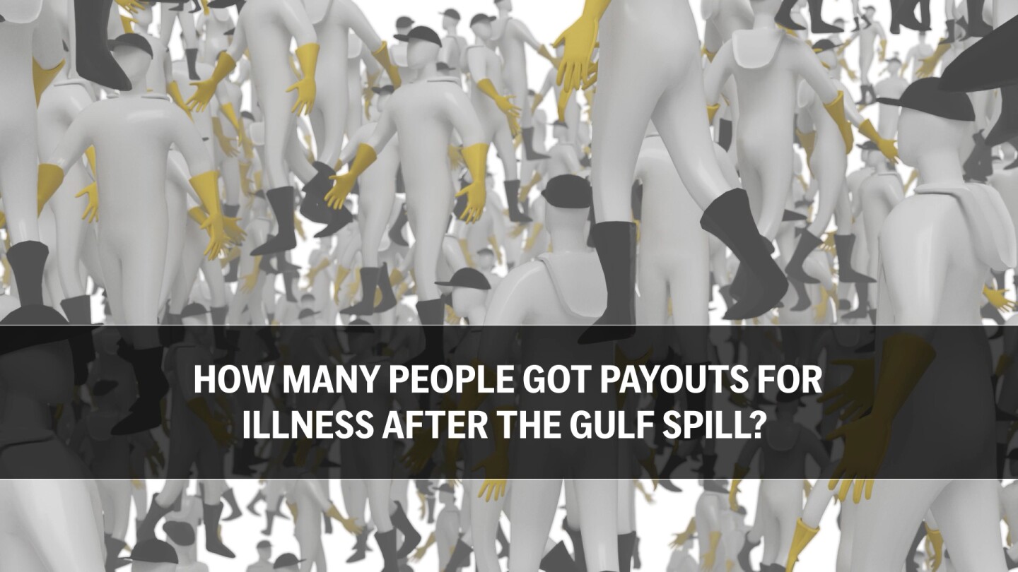 How many people got payouts for illness after the Gulf spill | AP News