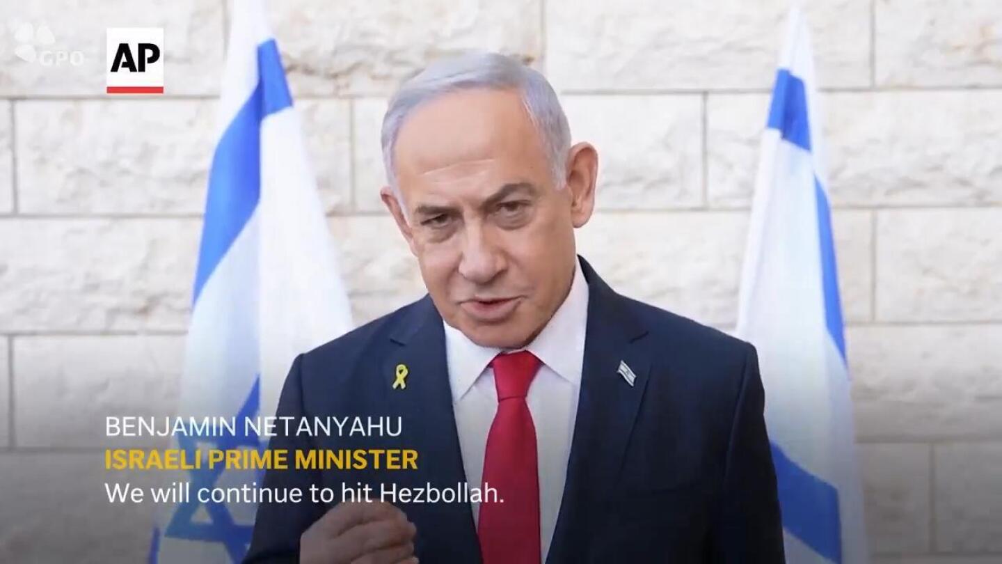 Israel “will continue to hit Hezbollah” says Netanyahu | AP News